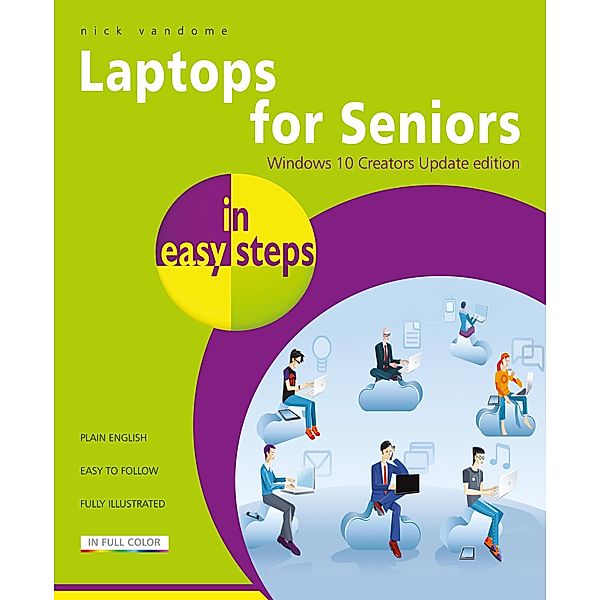 Laptops for Seniors in easy steps, Nick Vandome