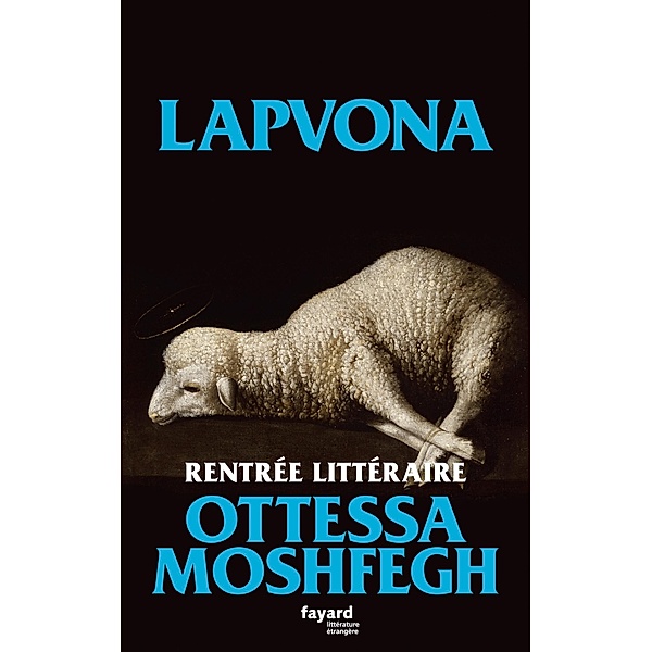 Lapvona / Littérature étrangère, Ottessa Moshfegh