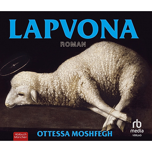 Lapvona: Roman,Audio-CD, Ottessa Moshfegh