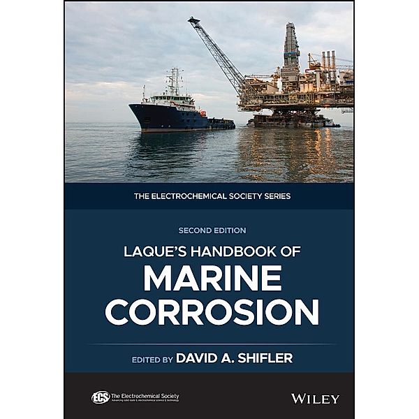 LaQue's Handbook of Marine Corrosion / Electrochemical Society Series