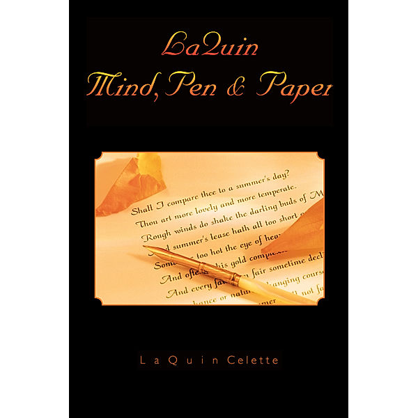 Laquin Mind, Pen & Paper, LaQuin Celette