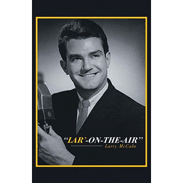 Lar'-On-The-Air, Larry Mccabe