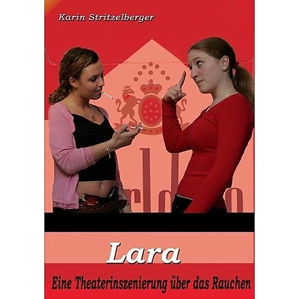 Lara, Karin Stritzelberger