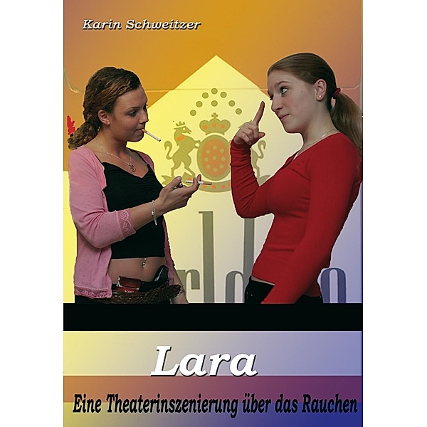 Lara, Karin Schweitzer, Karin Stritzelberger