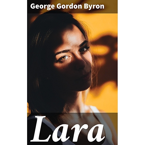 Lara, George Gordon Byron