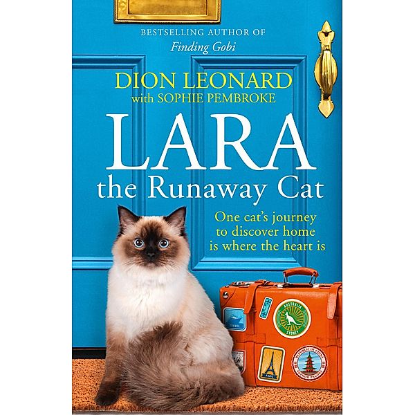 Lara The Runaway Cat, Dion Leonard