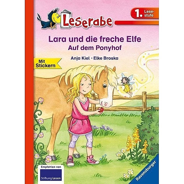 Lara und die freche Elfe auf dem Ponyhof - Leserabe 1. Klasse - Erstlesebuch für Kinder ab 6 Jahren, Anja Kiel