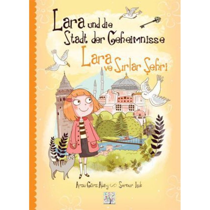 Lara und die Stadt der Geheimnisse - Arzu Gürz Abay