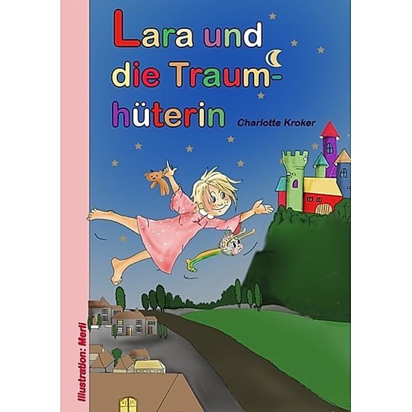 Lara und die Traumhüterin, Charlotte Kroker