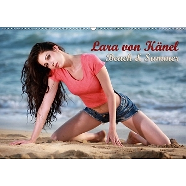 Lara von Känel - Beach und Summer (Wandkalender 2017 DIN A2 quer), Rod Meier