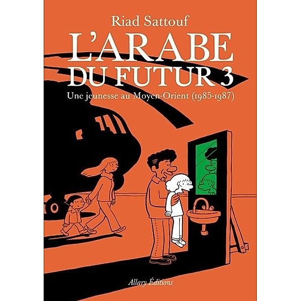 L'Arabe Du Futur.Tome.3, Riad Sattouf