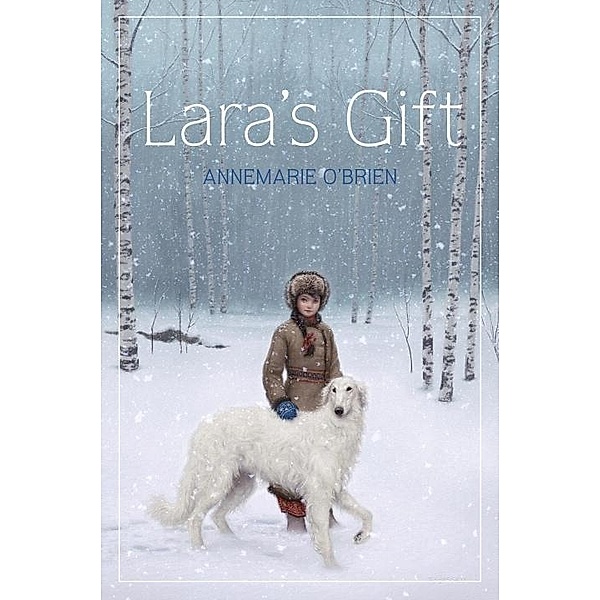 Lara's Gift, Annemarie O'Brien
