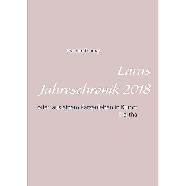 Laras Jahreschronik 2018, Joachim Thomas