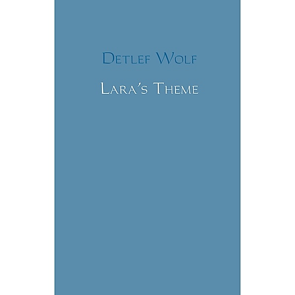 Lara's Theme, Detlef Wolf