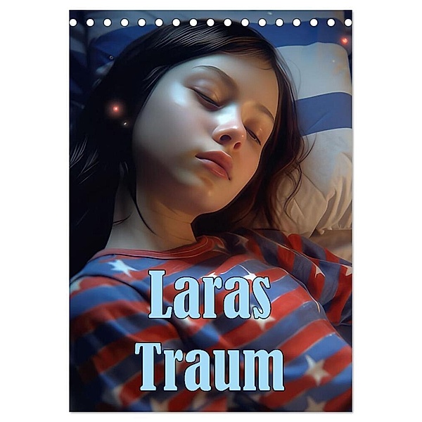 Laras Traum (Tischkalender 2024 DIN A5 hoch), CALVENDO Monatskalender, Liselotte Brunner-Klaus