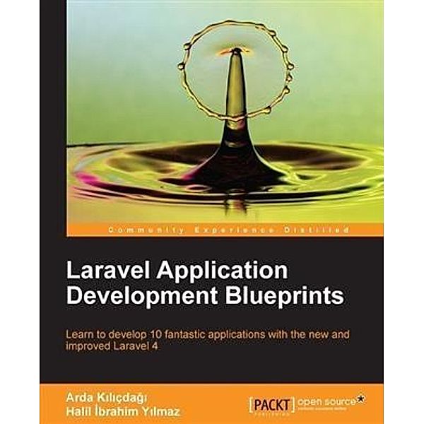 Laravel Application Development Blueprints, Arda Kilicdagi