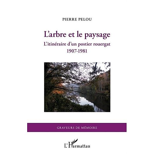 L'arbre et le paysage / Hors-collection, Pierre Pelou