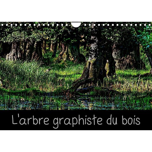 L'arbre graphiste du bois (Calendrier mural 2023 DIN A4 horizontal), Michel Angot