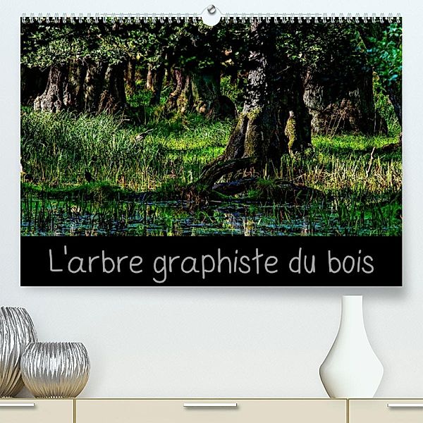 L'arbre graphiste du bois (Premium, hochwertiger DIN A2 Wandkalender 2023, Kunstdruck in Hochglanz), Michel Angot