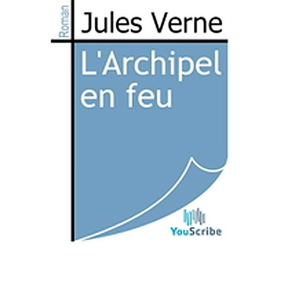 L'Archipel en feu, Jules Verne