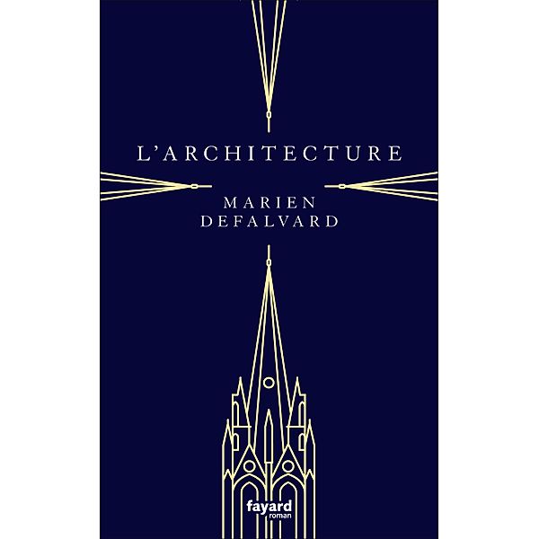 L'architecture / Littérature Française, Marien Defalvard