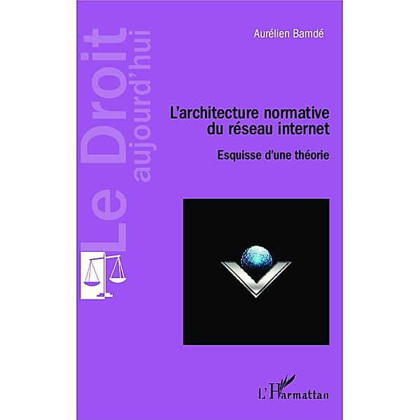 L'architecture normative du reseau internet, Bamde Aurelien Bamde