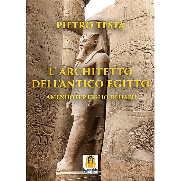 L'Architetto dell'Antico Egitto, Pietro Testa