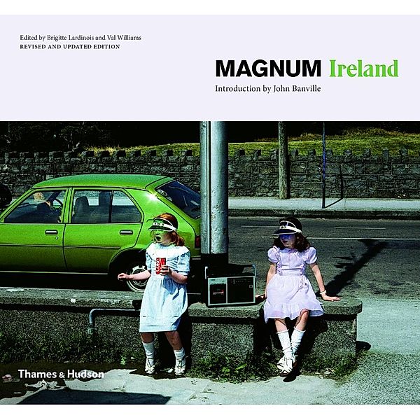 Lardinois, B: Magnum Ireland, Brigitte Lardinois, Val Williams