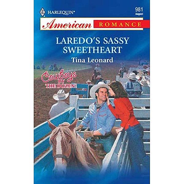 Laredo's Sassy Sweetheart (Mills & Boon American Romance) / Mills & Boon American Romance, Tina Leonard
