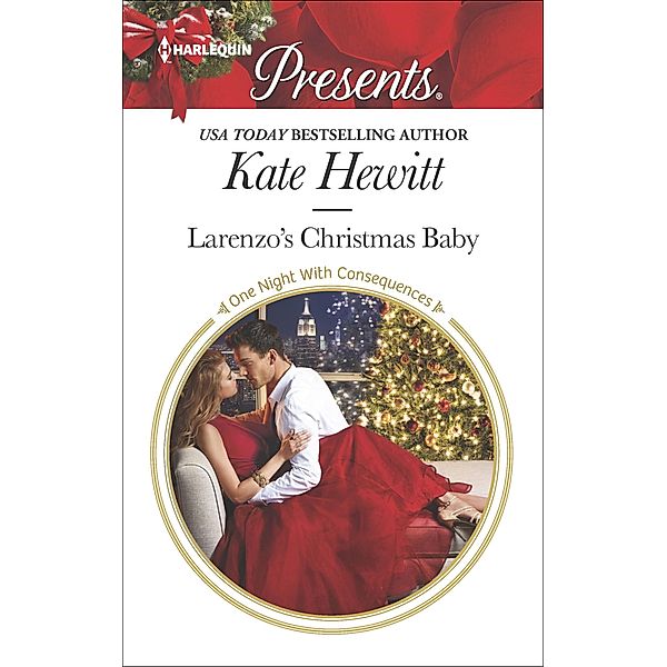 Larenzo's Christmas Baby / One Night With Consequences, Kate Hewitt