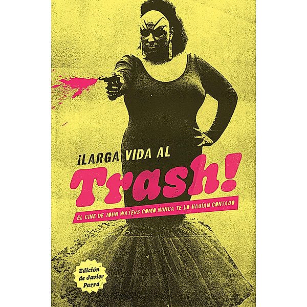 ¡Larga vida al trash!, Valeria Vegas, Javier Parra, Esty Quesada, Álex Mendíbil, Álex Ander, Adrián Silvestre, La Caneli, Sandra Astor, Carlos Barea, Xavi Sánchez Pons