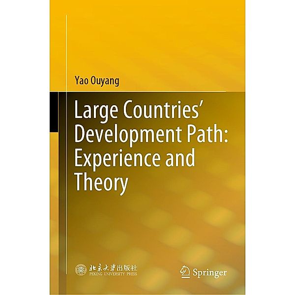 Large Countries' Development Path: Experience and Theory, Yao Ouyang