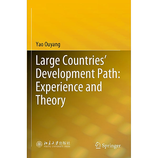 Large Countries' Development Path: Experience and Theory, Yao Ouyang