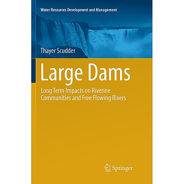 Large Dams, Thayer Scudder