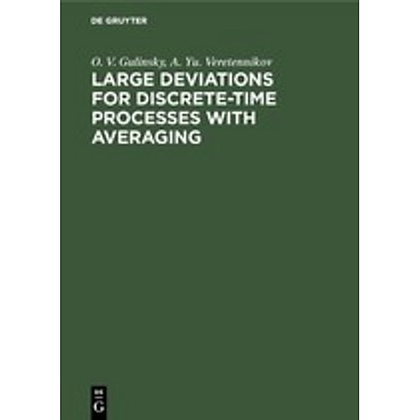 Large Deviations for Discrete-Time Processes with Averaging, O. V. Gulinsky, A. Yu. Veretennikov