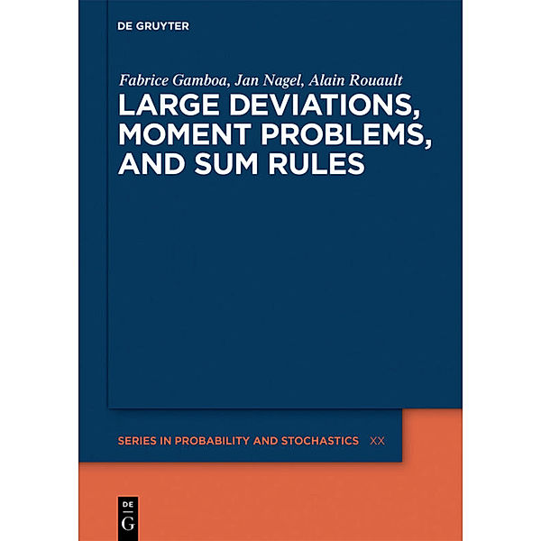 Large Deviations, Moment Problems, and Sum Rules, Fabrice Gamboa, Jan Nagel, Alain Rouault