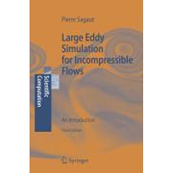 Large Eddy Simulation for Incompressible Flows, P. Sagaut