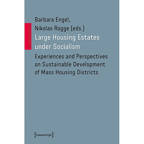 Large Housing Estates under Socialism / Architekturen Bd.75