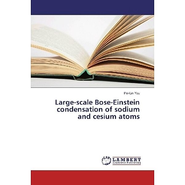 Large-scale Bose-Einstein condensation of sodium and cesium atoms, Pei-Lin You