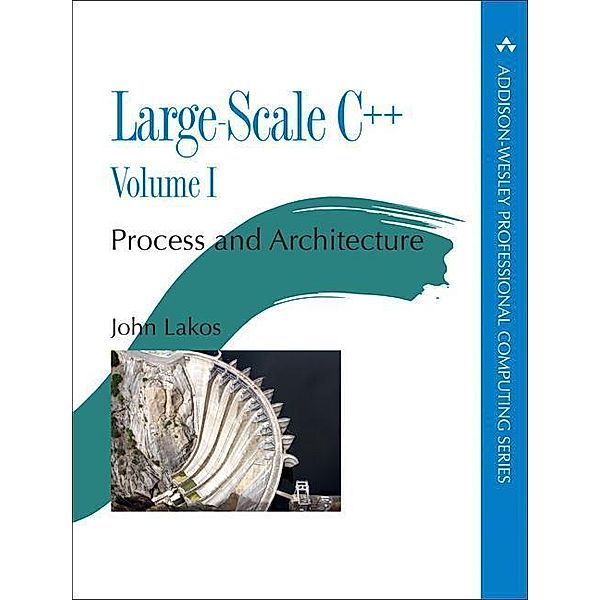 Large-Scale C++  Volume I; ., John S. Lakos