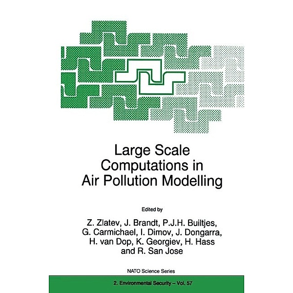 Large Scale Computations in Air Pollution Modelling / NATO Science Partnership Subseries: 2 Bd.57