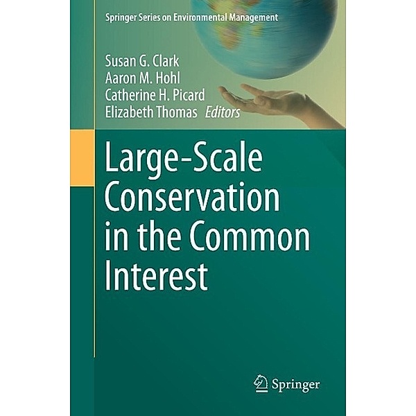 Large-Scale Conservation in the Common Interest / Springer Series on Environmental Management