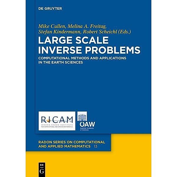Large Scale Inverse Problems / Radon Series on Computational and Applied Mathematics Bd.13