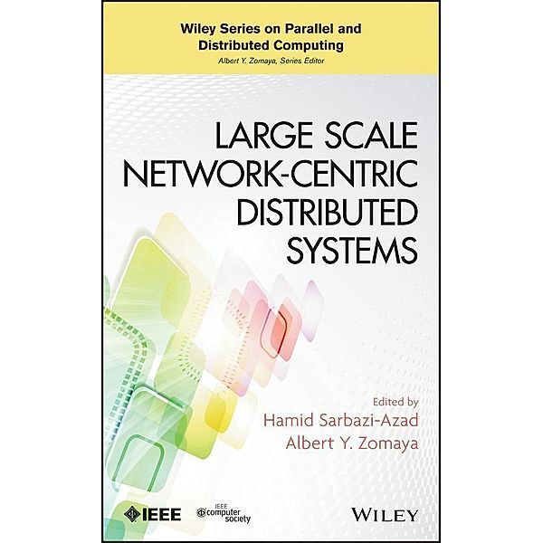 Large Scale Network-Centric Distributed Systems / Wiley Series on Parallel and Distributed Computing