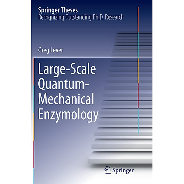 Large-Scale Quantum-Mechanical Enzymology, Greg Lever