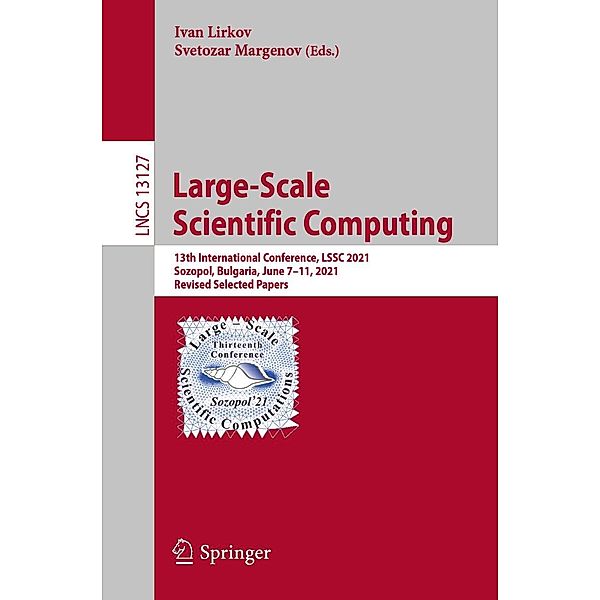 Large-Scale Scientific Computing / Lecture Notes in Computer Science Bd.13127