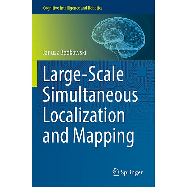 Large-Scale Simultaneous Localization and Mapping, Janusz Bedkowski