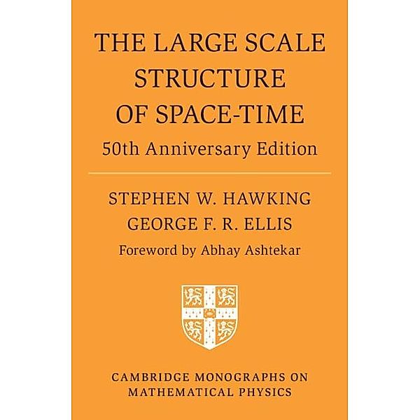 Large Scale Structure of Space-Time, Stephen W. Hawking, George F. R. Ellis