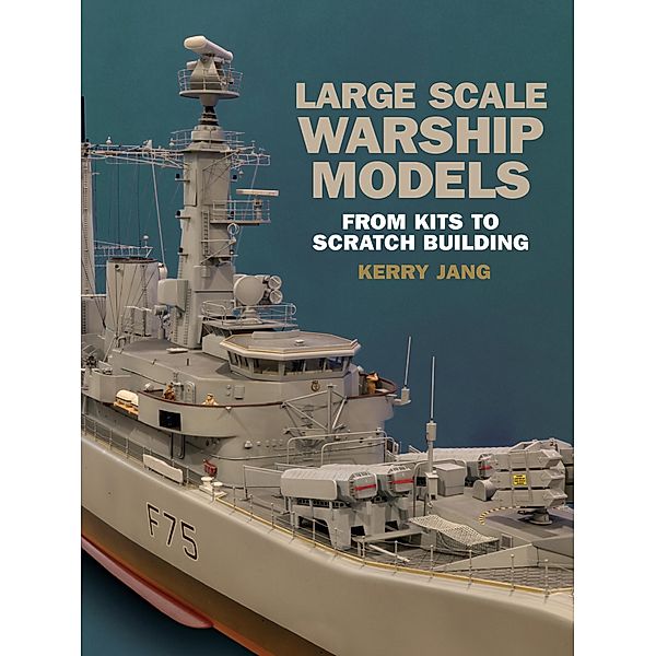 Large Scale Warship Models, Kerry Jang