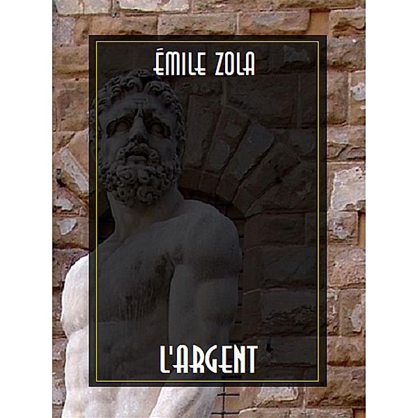 L'Argent, Émile Zola